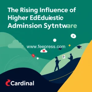 Read more about the article The Rising Influence of Higher Education Admissions Software : Key Developments and Future Trends  Cardinal Courier