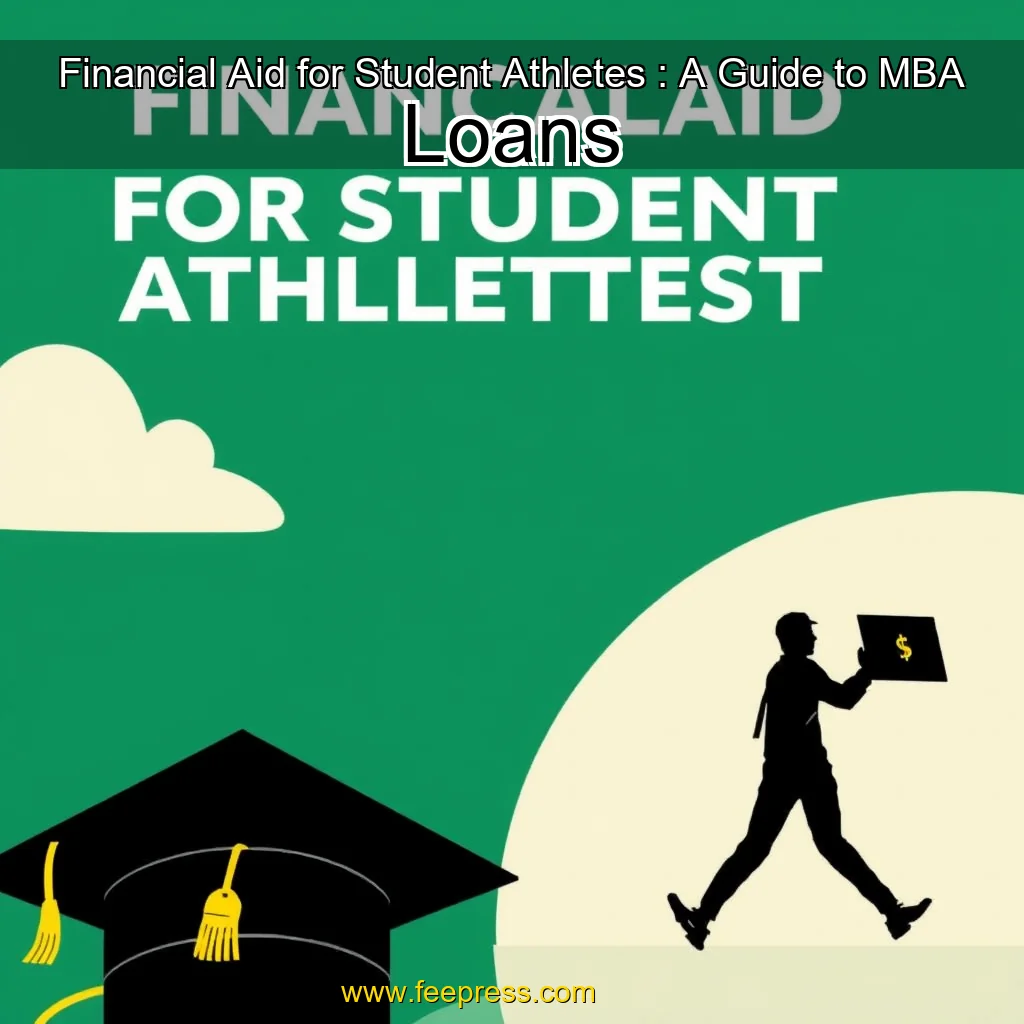 You are currently viewing Financial Aid for Student Athletes : A Guide to MBA Loans