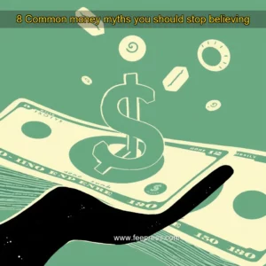 Read more about the article 8 Common money myths you should stop believing