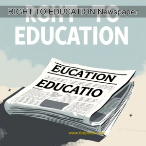 Read more about the article RIGHT TO EDUCATION  Newspaper